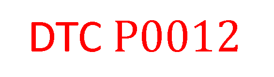 Unlocking the Mystery of the P0012 Trouble Code: Your Comprehensive Guide to Diagnosis and Repair